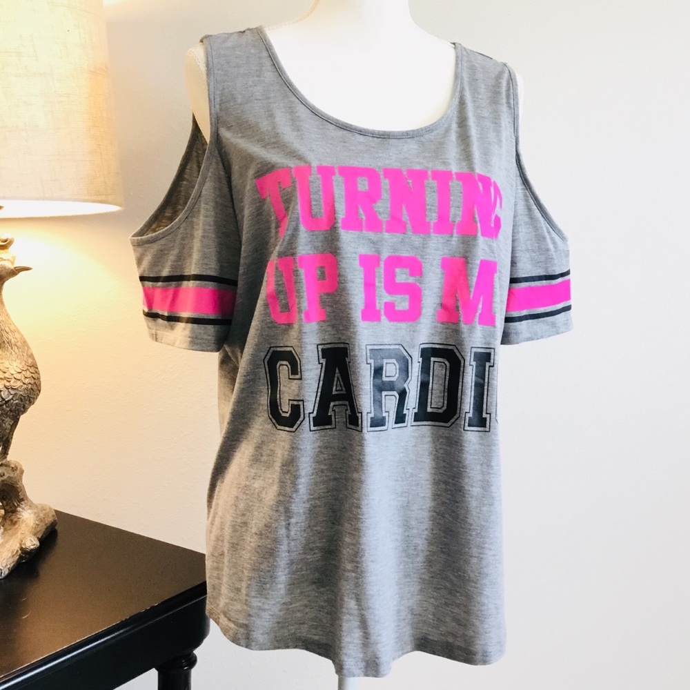 Turning up is my cardio fun cold shoulder T-shirt